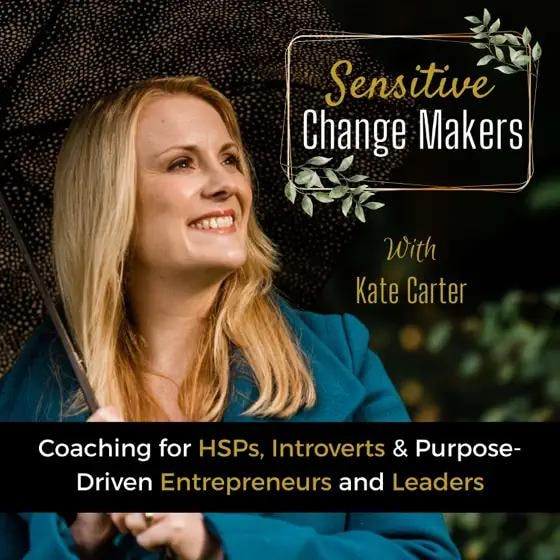 Sensitive Change Makers episode art
